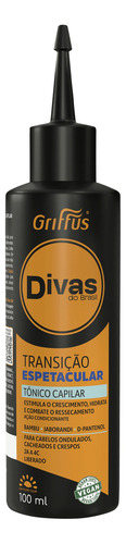 Griffus Divas Do Brasil Transição Espetacular - Tônico Capil