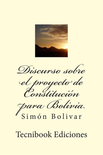 Libro: Discurso Sobre El Proyecto De Constitución Para En