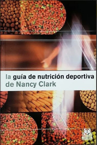 Libro: Guía De Nutricion Deportiva De Nancy Clark - Ed. 2006