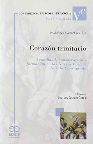 Corazon Trinitario: Actualidad Consagracion Y Formacion En L