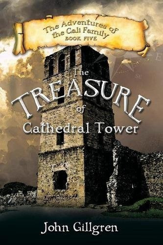 The Treasure Of Cathedral Tower (adventures Of The Cali Fami