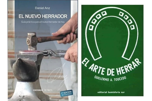 Anz: El Nuevo Herrador, 3ª + Toucedo: El Arte De Herrar