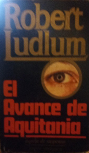 El Avance De Aquitania Robert Ludlum  