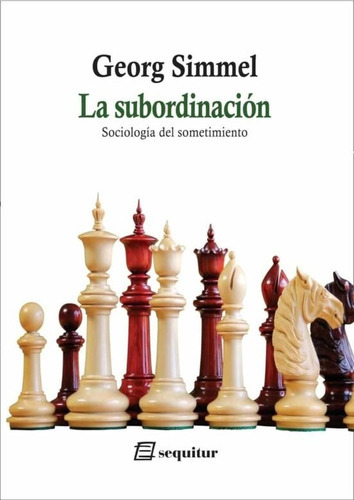 SUBORDINACION, LA - GEORG SIMMEL, de Georg Simmel. Editorial CASIMIRO, tapa blanda en español