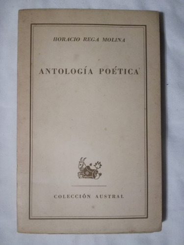 Antología Poética - Horacio Rega Molina