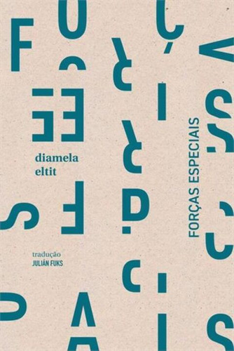 Libro Forcas Especiais De Eltit Diamela Relicario