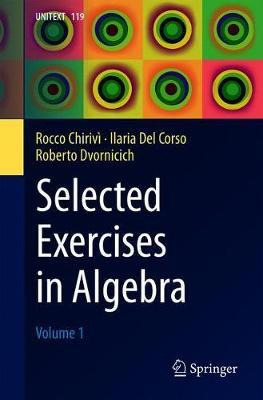 Libro Selected Exercises In Algebra : Volume 1 - Rocco Ch...