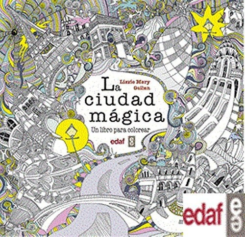 La Ciudad Mágica: Un Libro Para Colorear Nuevo