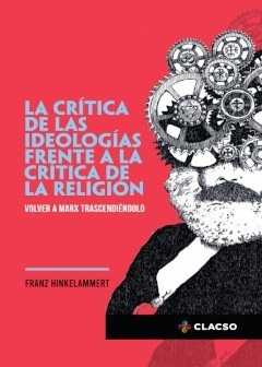 Critica De Las Ideologias Frente A La Critica De La Religion