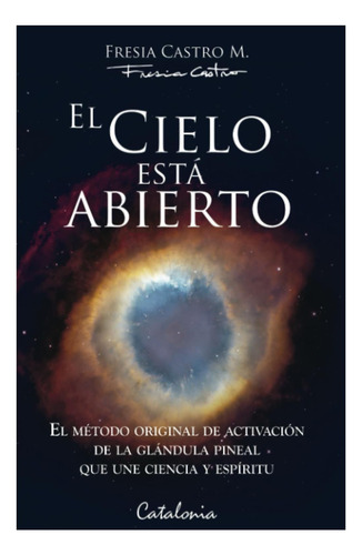Libro: El Cielo Está Abierto: El Método Original De De La Y