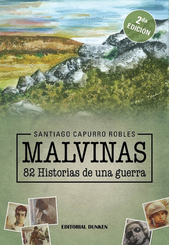 Malvinas, 82 Historias De Una Guerra.