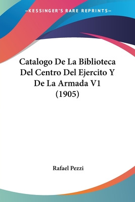 Libro Catalogo De La Biblioteca Del Centro Del Ejercito Y...