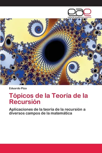comprar Libro: Tópicos De La Teoría De La Recursión: Aplicaciones De