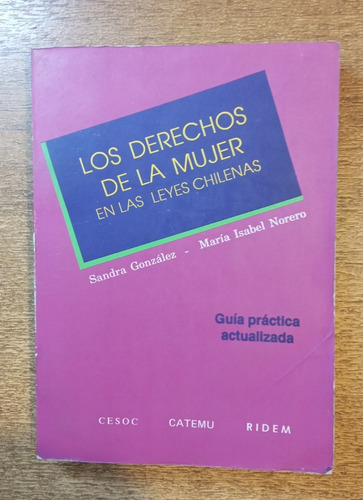Derechos De La Mujer En Leyes Chilenas / González Y Norero (Usado)