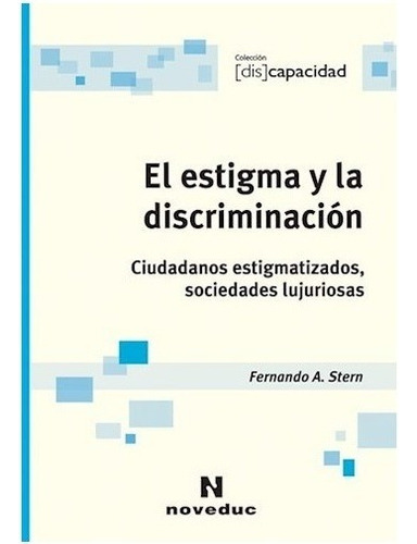 Stern - El Estigma Y La Discriminación - Nuevo - Noveduc