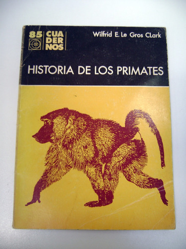 Historia De Los Primates Le Gros Clark Eudeba Usado Ok Boe 