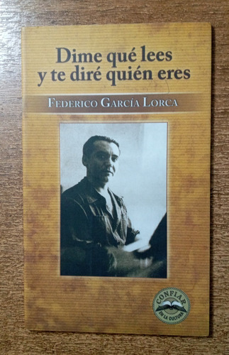 Dime Qué Lees Y Te Diré Quién Eres / F. García Lorca