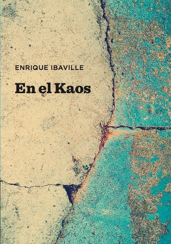 Libro En El Kaos - Ibaãez Villegas , Enrique