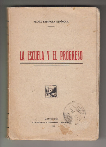 1922 Maria Espinola Uruguay Escuela Y Progreso Dedicado Raro