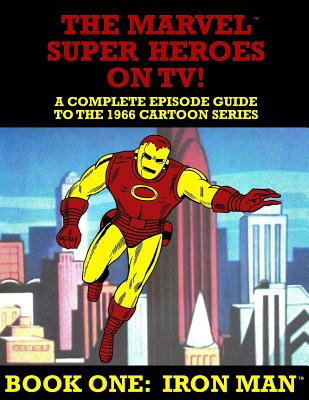 Libro The Marvel Super Heroes On Tv! Book One: Iron Man: ...