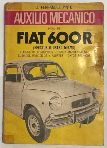 Manual Auxilio Mecánico Fiat 600 R J. Fernández Pinto