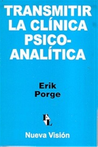 Transmitir La Clinica Psico-analitica - Porge,erik (nv)
