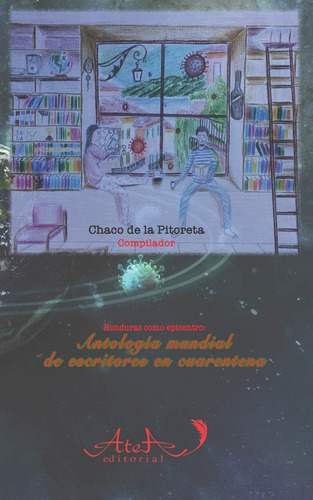 Libro: Antología Mundial De Escritores En Cuarentena (spanis