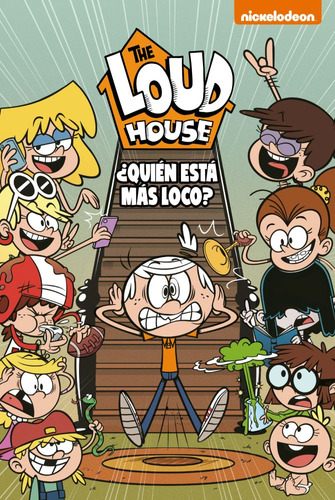 Quien Esta Mas Loco? - The Loud House 11 Nickelodeon