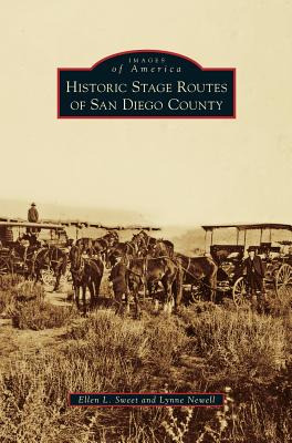 Libro Historic Stage Routes Of San Diego County - Sweet, ...