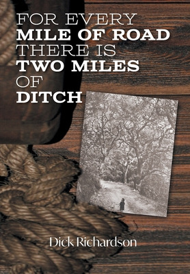 Libro For Every Mile Of Road There Is Two Miles Of Ditch ...