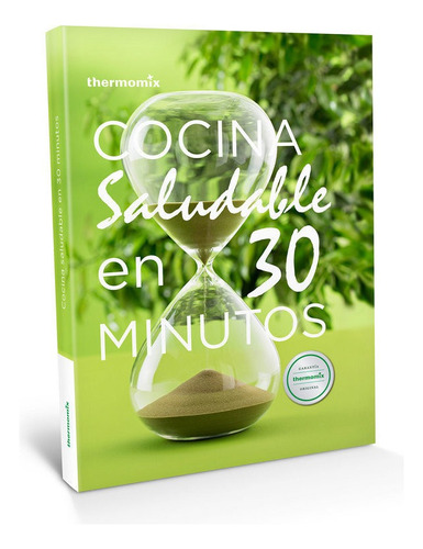 Cocina Saludable En 30 Minutos - Vorwerk Espaã¿a Manageme...