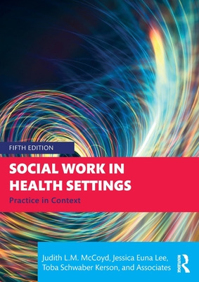 Libro Social Work In Health Settings: Practice In Context...