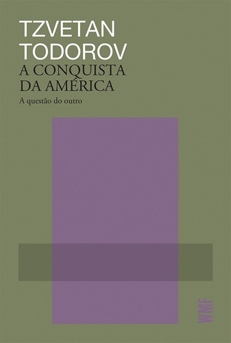 A conquista da América, de Todorov, Tzvetan. Editora Wmf Martins Fontes Ltda, capa mole em português, 2019