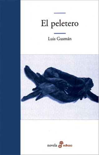 Libro Libro Peletero, El, De Luis Guzman. Editorial Edhasa, Tapa Blanda, Edición 1 En Español, 2012