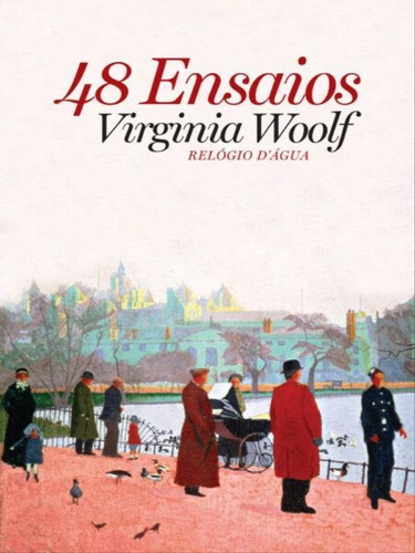 48 Ensaios, De Woolf, Virginia. Editora Relogio D'agua, Capa Mole