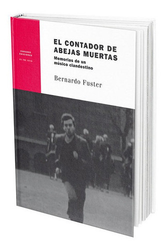 El contador de abejas muertas, de FUSTER, BERNARDO. Editorial Varasek Ediciones, tapa blanda en español