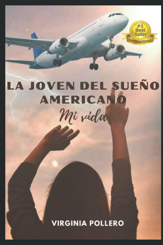 Libro: La Joven Del Sueño Americano: Mi Vida (spanish Editio