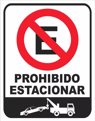 Cartel Prohibido Estacionar Grua Remueve 30x40 Oferta!!!