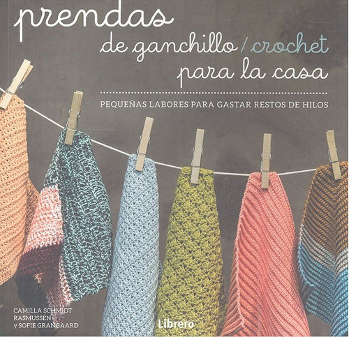 Libro Prendas De Ganchillo. Crochet Para La Casa - Sofie