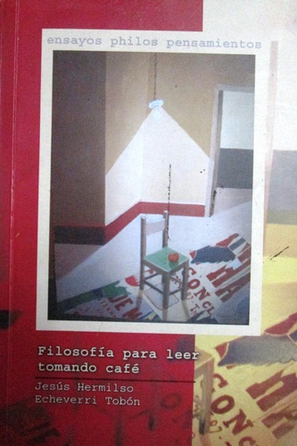 Filosofía Para Leer Tomando Café / Hermilso / Endymion