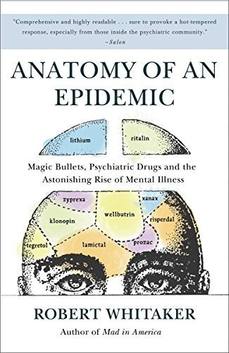 Anatomy Of An Epidemic: Magic Bullets, Psychiatric..., De Robert Whitaker. Editorial Broadway Books En Inglés