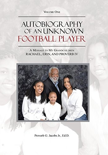 Autobiography Of An Unknown Football Player A Message To My 