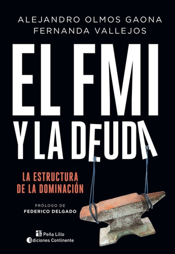 El Fmi Y La Deuda - La Estructura De La Dominacion - Olmos