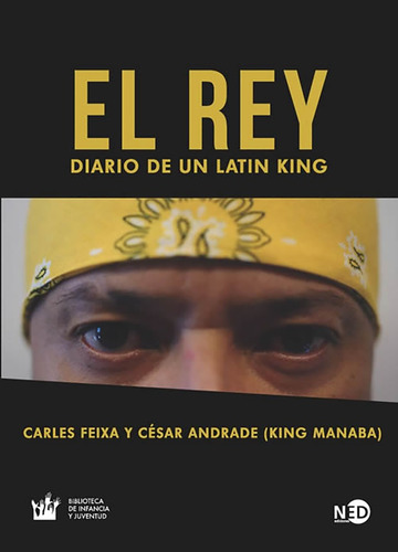 El Rey. Diario De Un Latin King, De Feixa, Carles. Editorial Gedisa, Tapa Blanda, Edición 2020 En Español