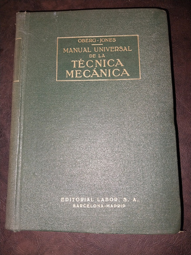 Manual Universal De La Tecnica  Mecánica Oberg Jones D1