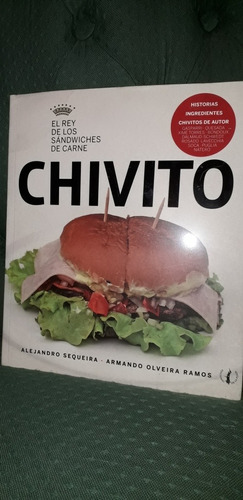 Chivito. El Rey De Los Sándwiches De Carne - A. Sequeira