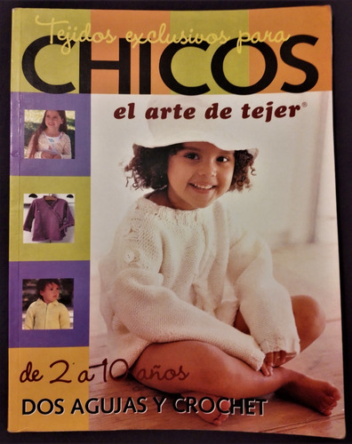 Tejidos Exclusivos Para Chicos. El Arte De Tejer.