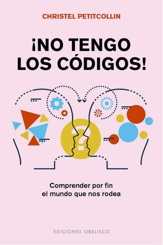 ¡ No Tengo Los Códigos!  Christel Petitcollin