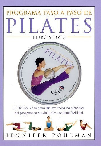 Programa paso a paso de Pilates, de Jennifer Pohlman. Editorial Ediciones Tutor S A, tapa blanda en español, 2005