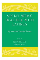 Comprar Libro: La Práctica Del Trabajo Social Con Los Latinos: Cuest